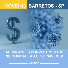 COVID-19 - Investimentos na Cidade de Barretos